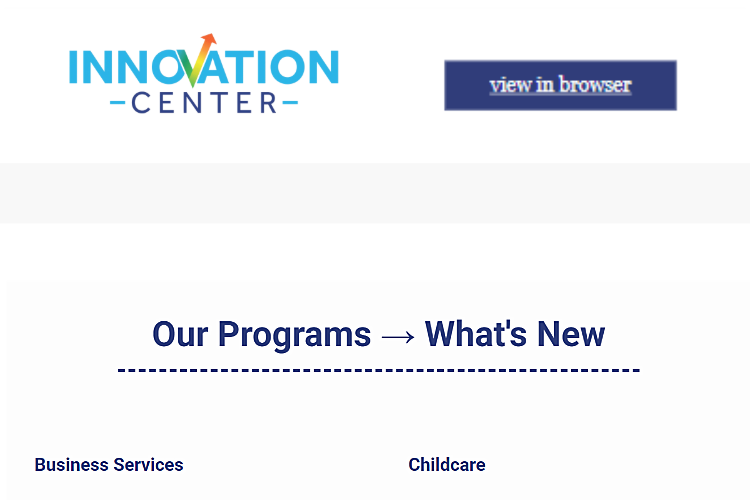 Innovation Center (nwkeici.org) quarterly email newsletter that displayed updates about each of their programs: workforce, housing, cybersecurity, google career certificates, childcare, and business services within the Northwest and Central Kansas region.